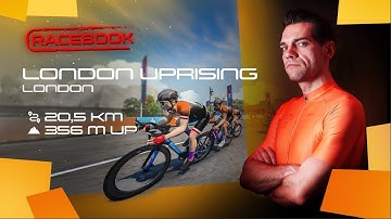 Racebook - London Uprising (20,5 km / 356 m up) - Zwift Race Recon Guide | 4K 2160p
