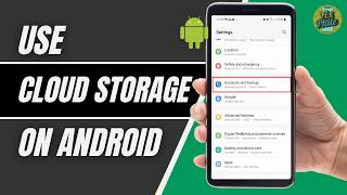 How To Use and Manage Cloud Storage on Android (2026) | Free Up Space & Back Up Files