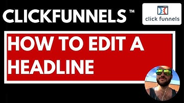 Clickfunnels How to Edit a Headline