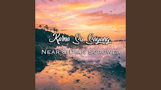Karna Su Sayang (feat. Dian Sorowea)