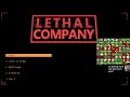 lethal company museum run but no grinding for zed dog