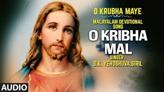 Bhakti sagar malayalam presents christian devotional song "o kribha
mal" from the album krubha maye" full sung in voice of s.k. yehoshuva,
...