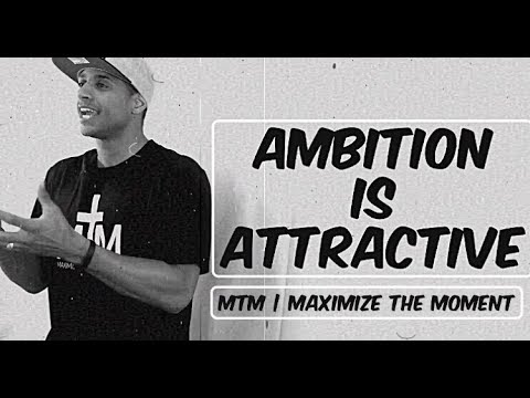 Is Ambition Attractive Reddit