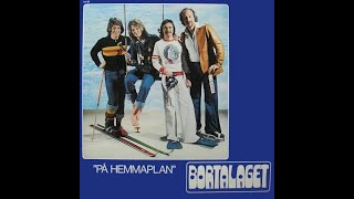 Bortalaget – I Feel Fine (1976, Sweden)