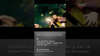 PlayStation CANCELLED a Breaking Bad VR Game?! Firesprite’s Lost Projects Revealed