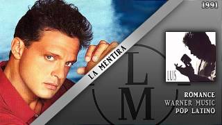 Video thumbnail of "La Mentira - Luis Miguel"