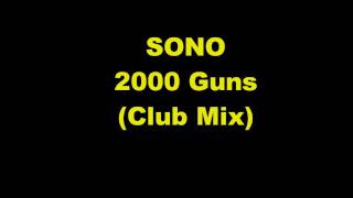 SONO - 2000 Guns(Club Mix)