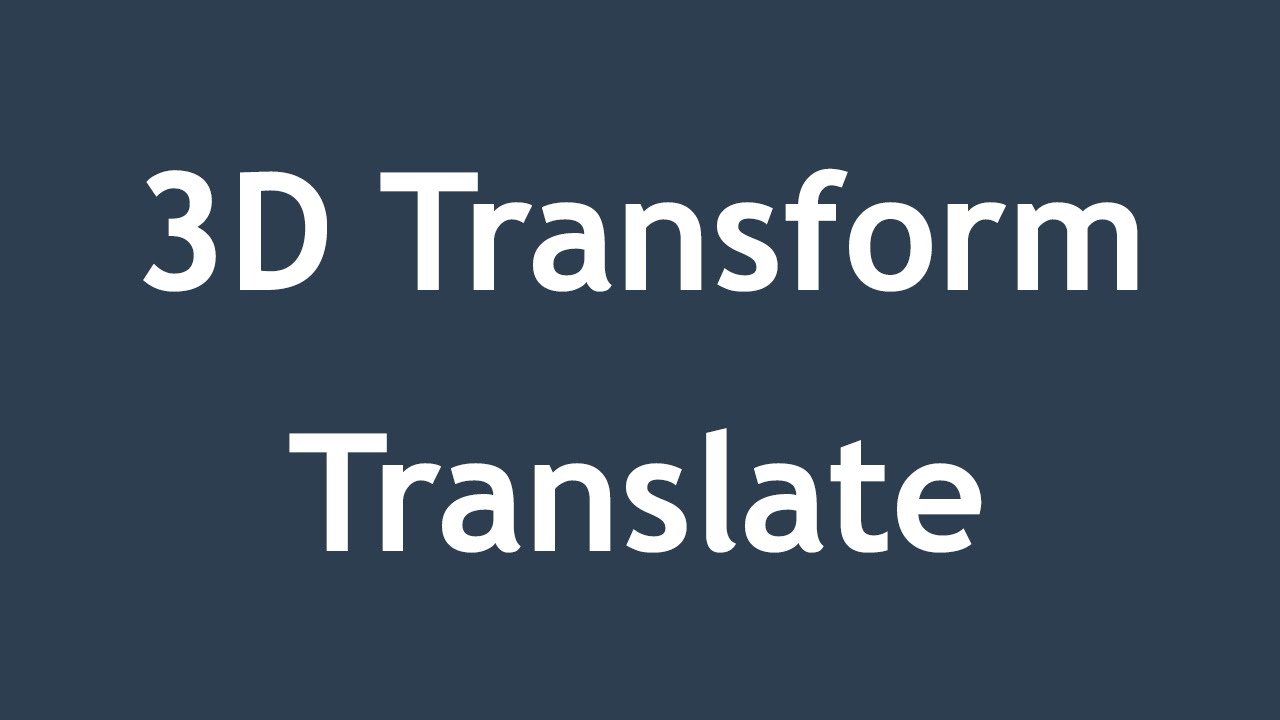 [ Css3 In Arabic ] #16 - 3D Transform - Translate 3D