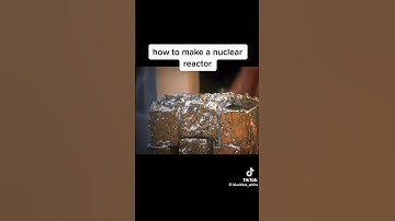 how to make a nuclear reactor