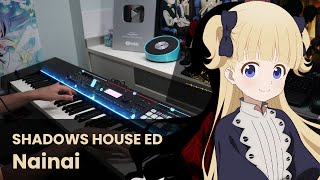 Shadows House ED 「Nainai」Piano Cover