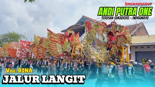 JALUR LANGIT - voc. RINA arak arakan SINGA DANGDUT ANDI PUTRA 1 ! TERUSAN SUKADEDEL 2025