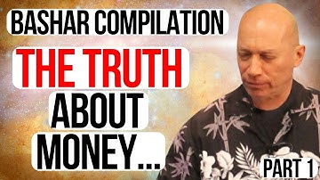 Bashar’s MOST POWERFUL Money Secrets They Never Told You 💰 (Compilation Part 1)