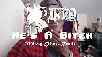 D.J.A.D. - He's A Bitch (Missy Elliott Remix)