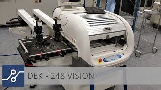 DEK - 248 Vision