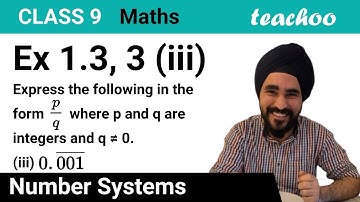 Ex 1.3, 3 (iii) - Express 0.001¯ in the form of p/q [Class 9 Maths] - Teachoo