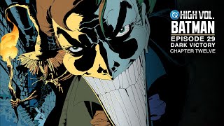 DC High Volume: Batman | Episode 29 | Dark Victory: Chapter 12 | DC