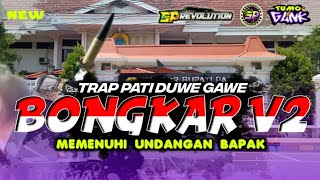 TRAP BONGKAR V2 • MEMENUHI UNDANGAN 50RIBU