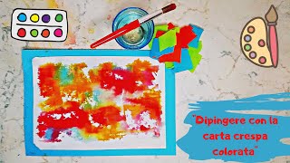  Dipingere con la carta crespa colorata - 
