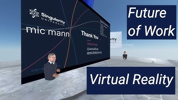 Future of Work in Virtual Reality - Aaron Frank Talk