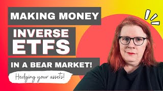 How to Make Money or Hedge in a Bear Market with Inverse ETFs