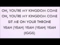 Demi Lovato &amp; Iggy Azalea - Kingdom Come (Lyrics)