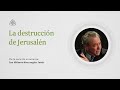 La destruccin de jerusaln radio tv gracia y verdad