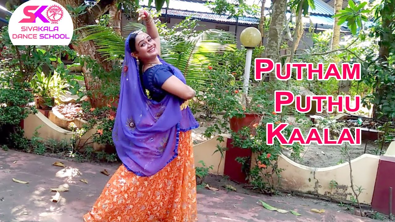 Putham Puthu Kaalai - #Love Song | Semi Classical | Dance Performance I Sivakala Dance School