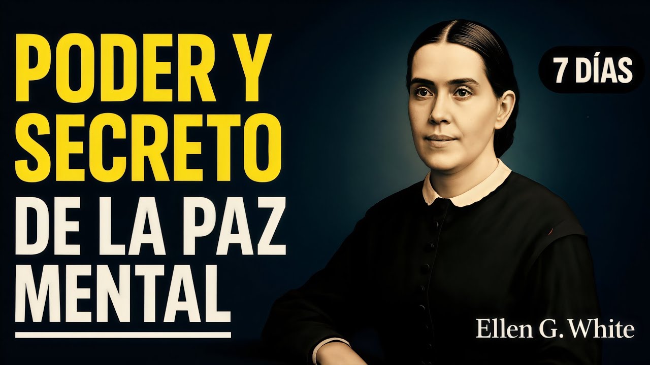 Poder y Secreto de la Paz Mental: Cómo Apaga Ansiedad y Repara tu Cuerpo | Ellen White