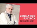 LEONARDO PADRÓN NOS HABLA DEL AMOR!