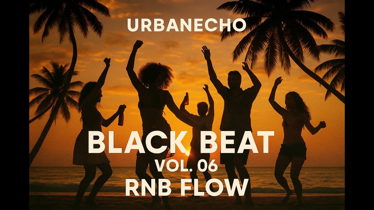 UrbanEcho Black Beat Vol 06 RnB Flow - YouTube
