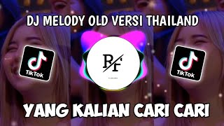 DJ MELODY OLD VERSI THAILAND TERBARU 2021 VIRAL TIKTOK