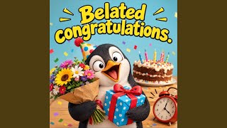 Belated Congratulations