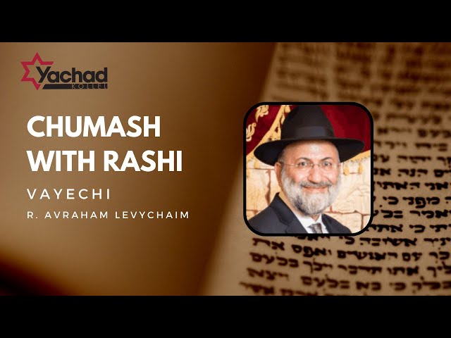 Chumash with Rashi - Vayechi - R. Avraham Levychaim