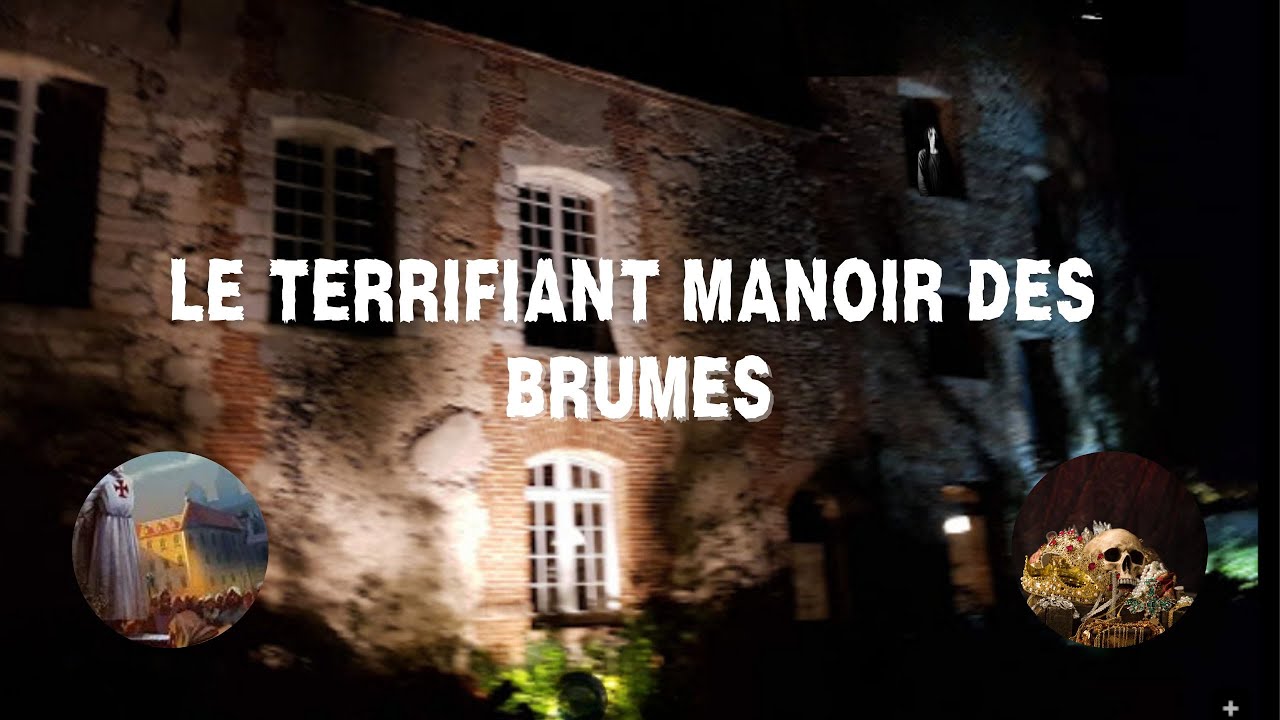 Le terrifiant Manoir des Brumes et l'Ordre des Templiers - YouTube