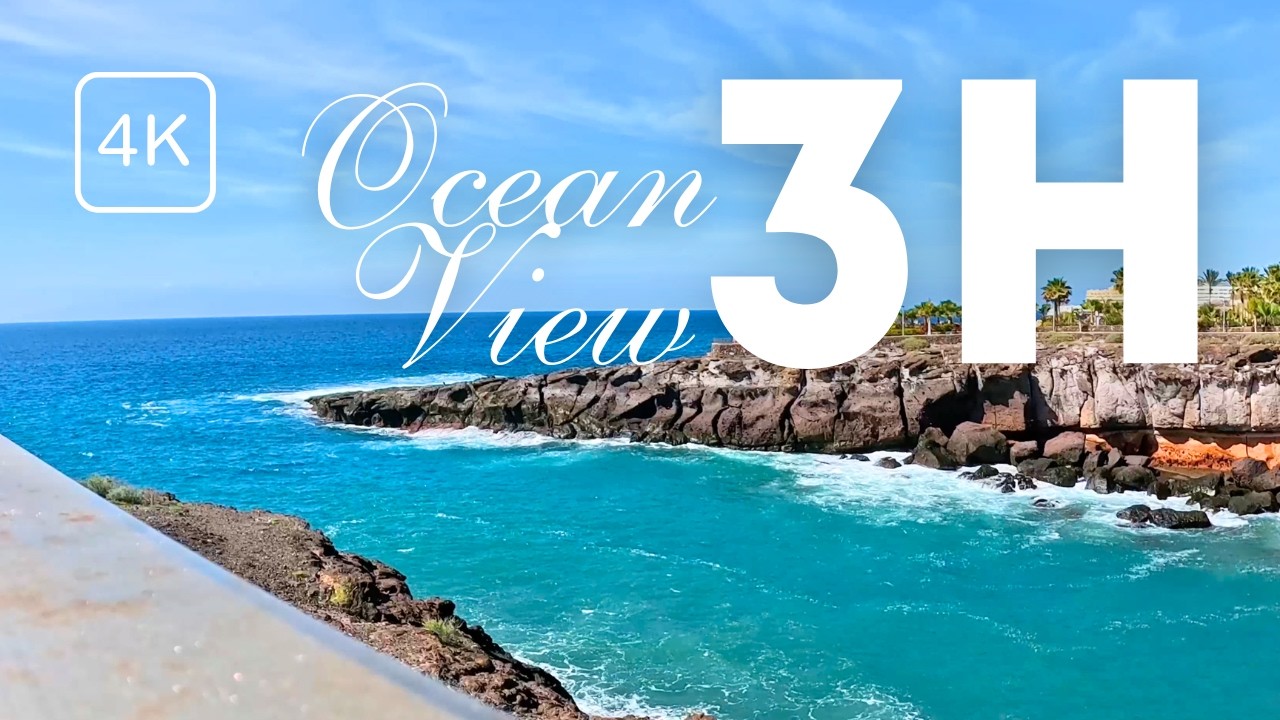 3 hours Ocean View | Wave Sounds | Tenerife, Playa Paraiso Ocean View | 4K