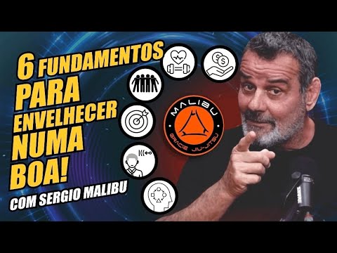 6 FUNDAMENTOS PARA ENVELHECER NUMA BOA !