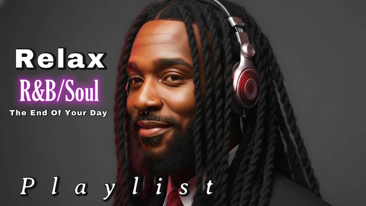 Unwind & Reflect – Soulful R&B With Chill Beats for Focus, Study & Emotional Calm