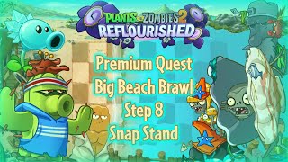 PvZ 2 Reflourished - Premium Quest - Big Beach Brawl - Step 8 - Snap Stand screenshot 3