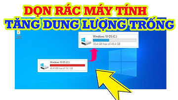 Cách xóa file rác trên máy tính giúp tăng dung lượng trống