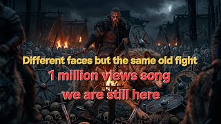 Different faces but the same old fight🎵 ( music video 2026 ) lyrics we are still here song #song  Profile
