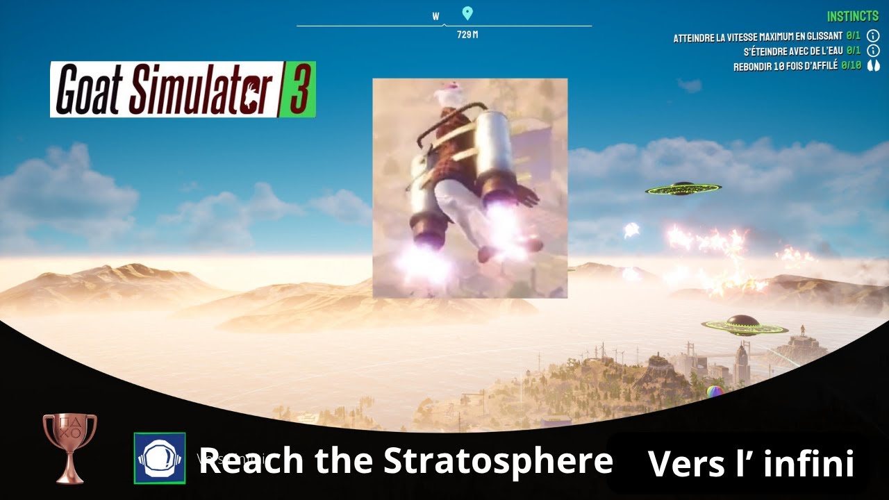 Goat simulator 3  _ Reach the Stratosphere _trophy _ Vers l' infini _ trophée