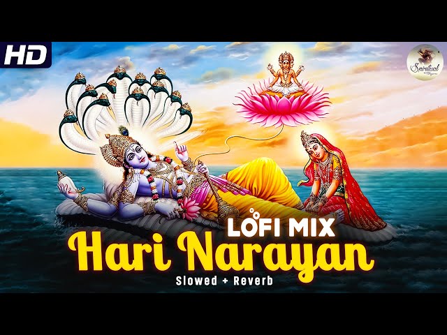 Lofi { Slowed + Reverb } Hari Narayan Narayan Narayan Hari Om || Best Bhajan of Lord Vishnu