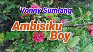 Ambisiku Boy Vonny Sumlang OST Film Catatan Si Boy 4 Harus Kau Sadari Hidup Di Dunia Indah Sekali