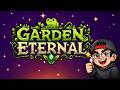 I love the vibes of this incremental | Garden Eternal