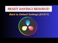 How to reset DaVinci Resolve to default settings ?