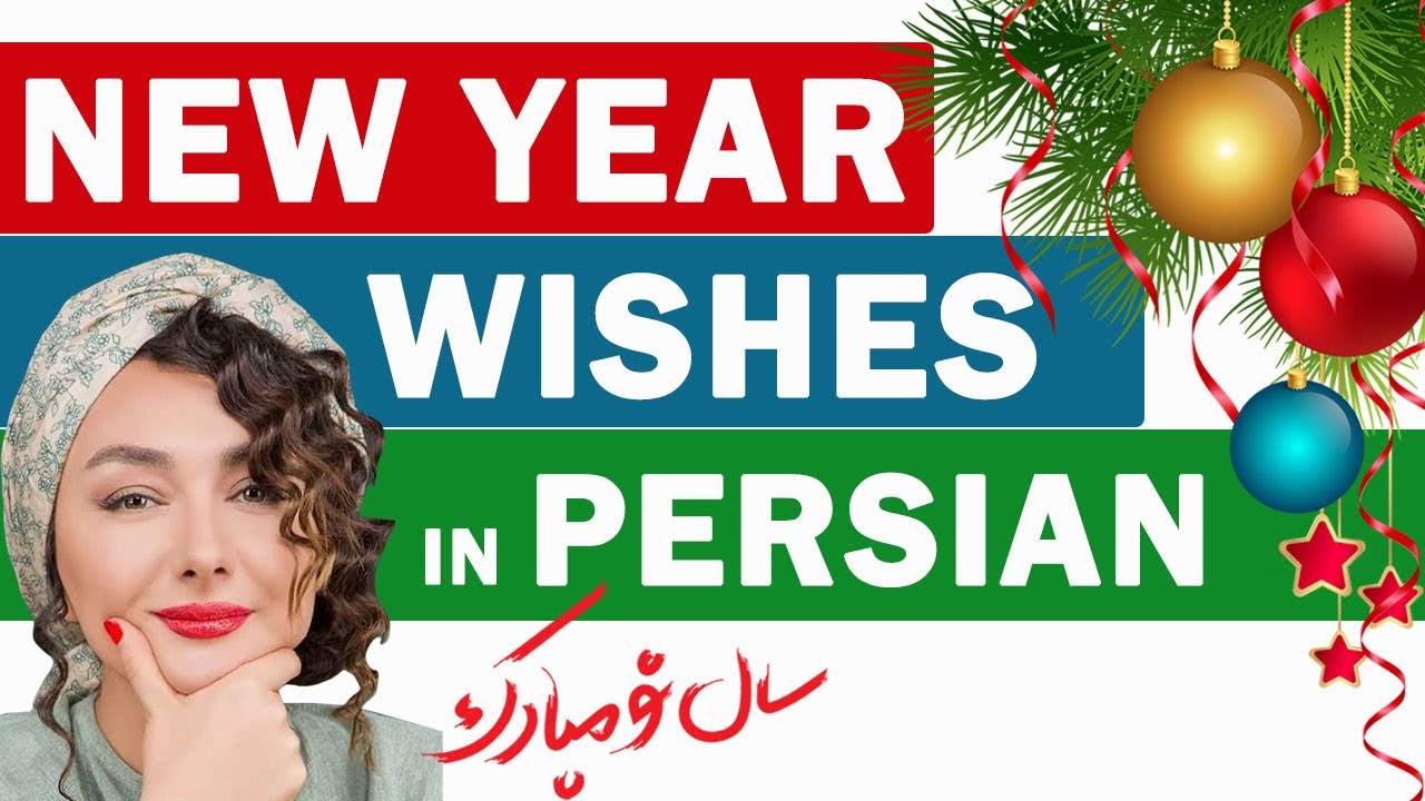 New Year Wishes in Persian/Farsi YouTube