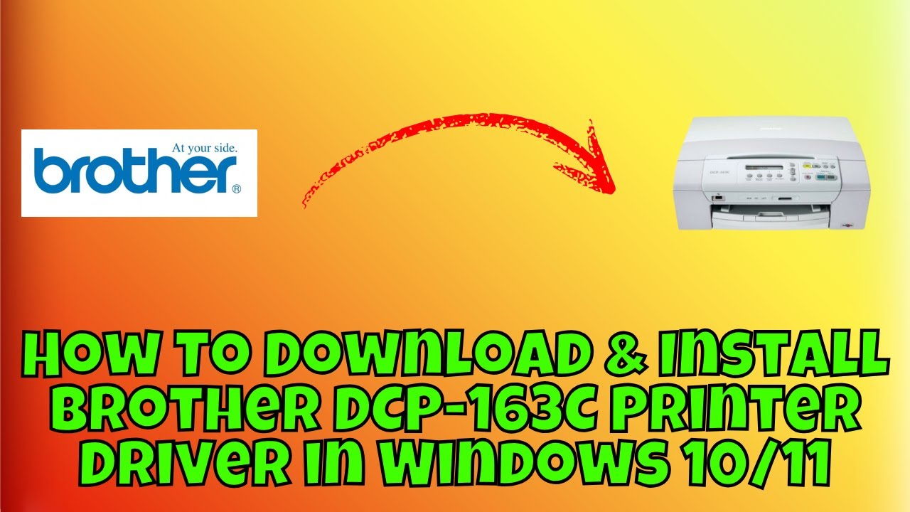 How To Download & Install Brother DCP-163C Printer Driver in Windows 10 ...