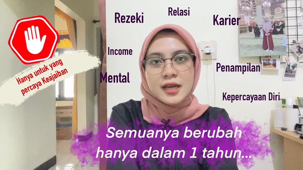 Semua berubah dalam 1 Tahun lewat Sholawat dan LoA!