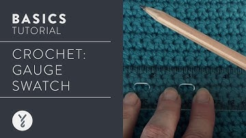 Learn to Crochet | How to Make & Measure a Gauge Swatc