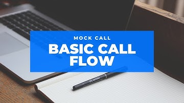 MOCK CALL -BASIC CALL FLOW